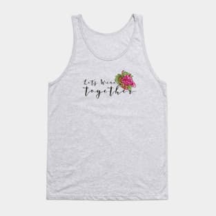 Let's WINE together Tank Top